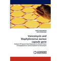 Vancomycin and Staphylococcus Aureus Capsule Gene - Paperback