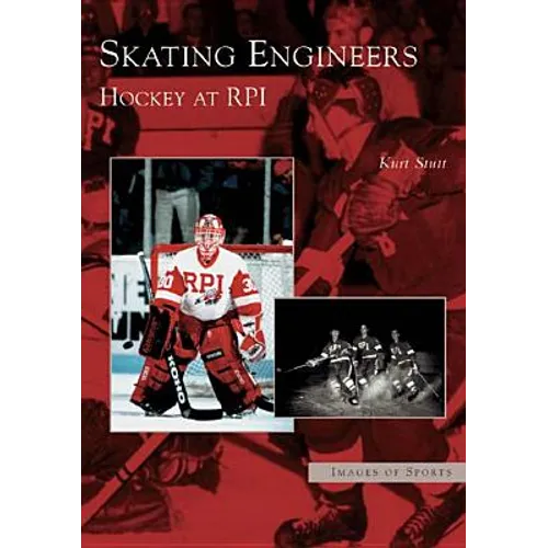 Skating Engineers: Hockey at RPI