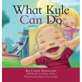 What Kyle Can Do - Hardcover