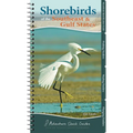 Shorebirds of the Southeast & Gulf States: Your Way to Easily Identify Shorebirds