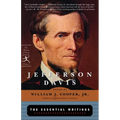 Jefferson Davis: The Essential Writings