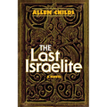 The Last Israelite - Hardcover