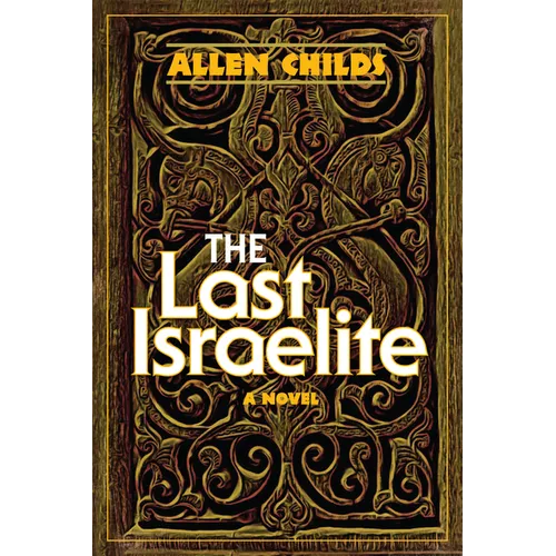 The Last Israelite - Hardcover