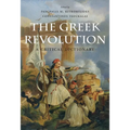 The Greek Revolution: A Critical Dictionary - Hardcover