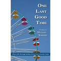 One Last Good Time - Paperback