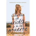 Cartas a la vida y a la muerte: Transitando el duelo - Paperback