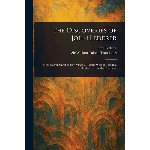 The Discoveries of John Lederer