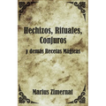 Hechizos, Rituales, Conjuros y Demás Recetas Mágicas - Paperback