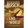 The End of the World: A Science Fiction Novella - Hardcover