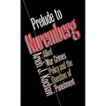 Prelude to Nuremberg: Allied War Crimes Policy and the Question of Punishment