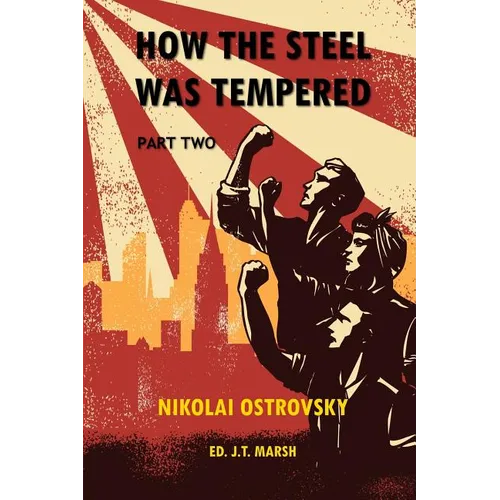 How the Steel Was Tempered: Part Two (Trade Paperback)