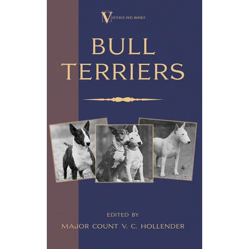 Bull Terriers (a Vintage Dog Books Breed Classic - Bull Terrier) - Hardcover