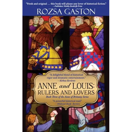 Anne and Louis: Rulers and Lovers - Paperback