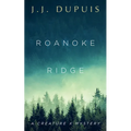 Roanoke Ridge: A Creature X Mystery - Paperback