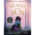 We Wait for the Sun - Hardcover