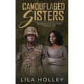 Camouflaged Sisters: Stories of Strength and Resilience in Military Transition - Paperback