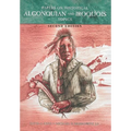 Papers on Historical Algonquian and Iroquois Topics: Second Edition - Hardcover