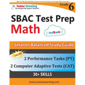 SBAC Test Prep: 6th Grade Math Common Core Practice Book and Full-length Online Assessments: Smarter Balanced Study Guide With Performance Task (PT) a - Paperback