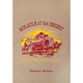 Miracle of the Desert: A History of the Thomas Ward and Surrounding Communities