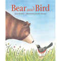 Bear and Bird - Hardcover