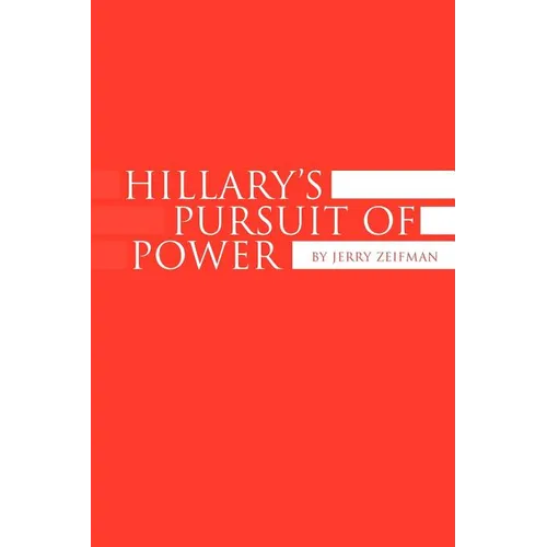 Hillary's Pursuit of Power - Paperback