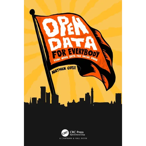 Open Data for Everybody: Using Open Data for Social Good - Paperback