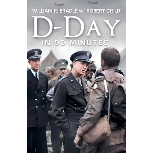 D-Day in 90 Minutes