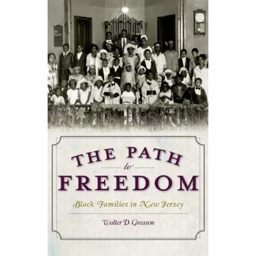 The Path to Freedom: Black Families in New Jersey
