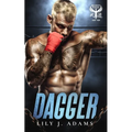 Dagger (Walker's Warriors MC Romance Series, Book 4) - Paperback