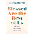 Blessed Are the Rest of Us - Hardcover