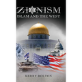 Zionism, Islam and the West - Hardcover