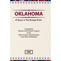 Oklahoma: A Guide To The Sooner State