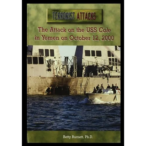 The Attack on the USS Cole in Yemen on October 12, 2000 - Paperback
