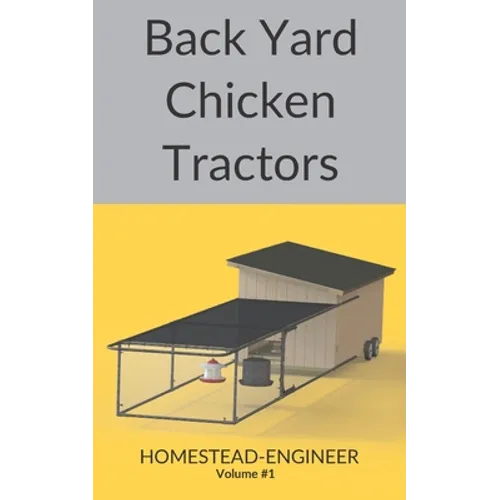 Back Yard Chicken Tractors - Paperback