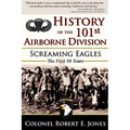 History of the 101st Airborne Division: Screaming Eagles: The First 50 Years