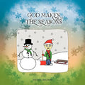 God Makes The Seasons - Paperback