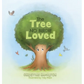 The Tree No Birdie Loved - Hardcover
