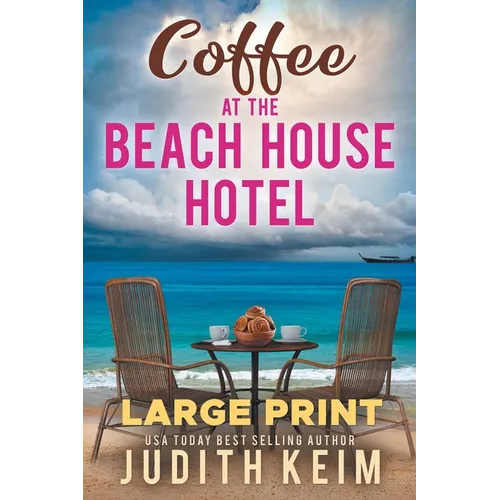 Coffee at The Beach House Hotel: Large Print Edition - Paperback