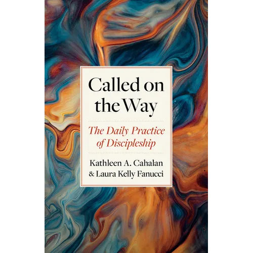 Called on the Way: The Daily Practice of Discipleship - Paperback