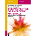 The Properties of Energetic Materials: Sensitivity, Physical and Thermodynamic Properties - Paperback