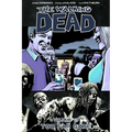 Walking Dead Volume 13: Too Far Gone - Paperback