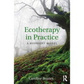 Ecotherapy in Practice: A Buddhist Model - Paperback