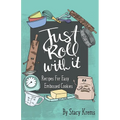 Just Roll with It; Recipes for Easy Embossed Cookies - Paperback