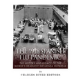 The 1918 Spanish Flu Pandemic: The History and Legacy of the World's Deadliest Influenza Outbreak