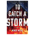 To Catch a Storm - Hardcover