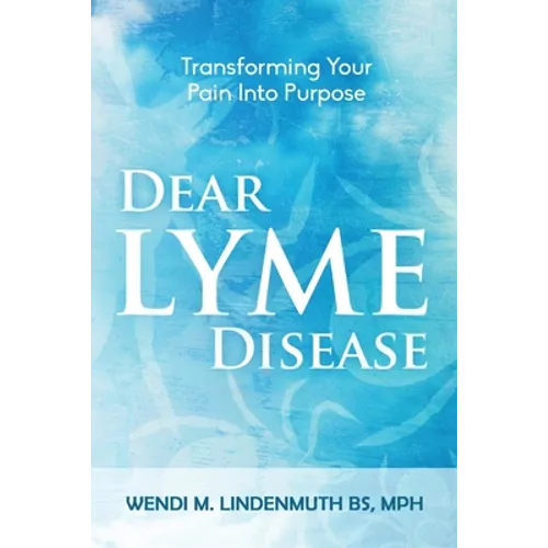 Dear Lyme Disease - Paperback