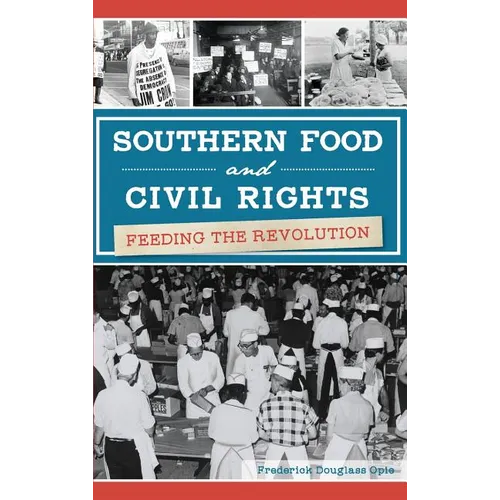 Southern Food and Civil Rights: Feeding the Revolution