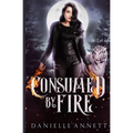 Consumed by Fire - Paperback