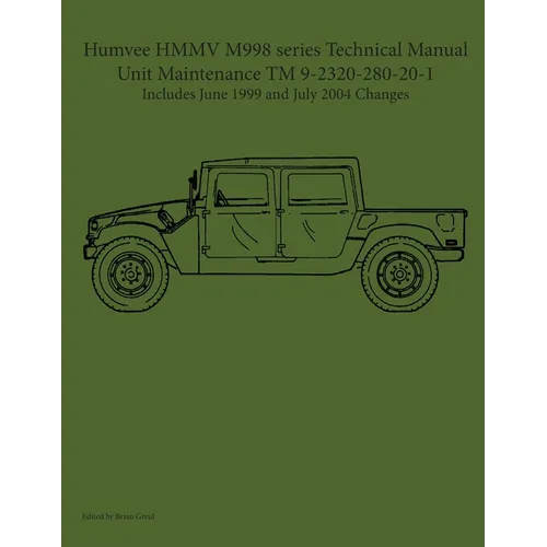 Humvee HMMV M998 series Technical Manual Unit Maintenance TM 9-2320-280-20-1 - Paperback