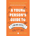 A Young Person's Guide to Law and Justice